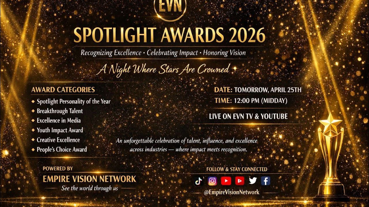 “EVN Spotlight Awards 2025 👑 | Full Official Award Show | Empire Vision Network”