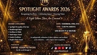 “EVN Spotlight Awards 2025 👑 | Full Official Award Show | Empire Vision Network”