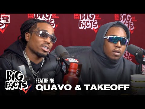 Quavo & Takeoff Talk Their New Album, Their Rise To Fame, The Future Of Migos & More | Big Facts