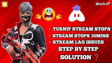 Turnip live stream Stop proble | stream stopping problem solve in Telugu
