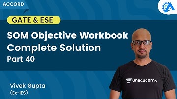 SOM Objective Workbook | Complete Solution | Part 40 | GATE & ESE | Vivek Gupta
