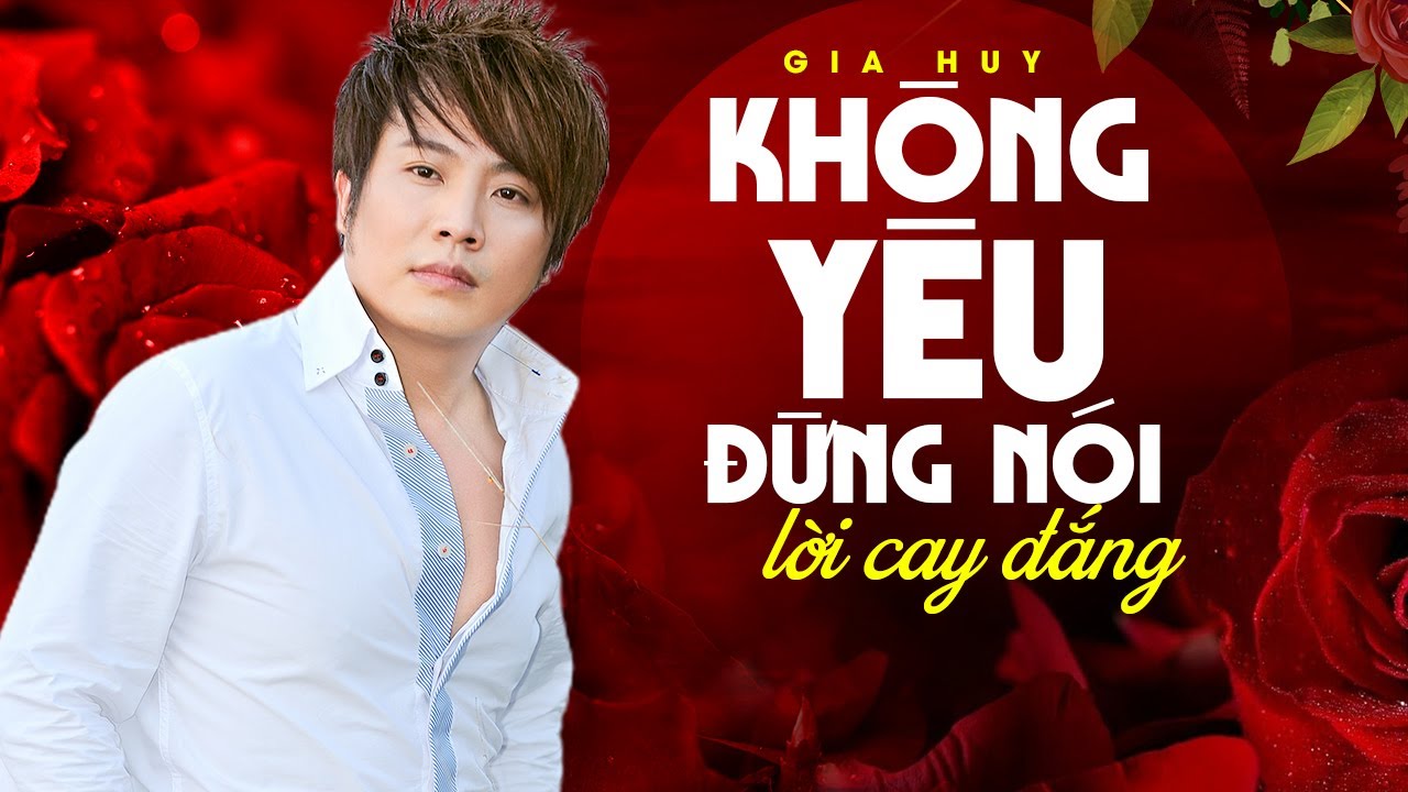 Không Yêu Đừng Nói Lời Cay Đắng - Gia Huy Asia (Official Lyrics MV)