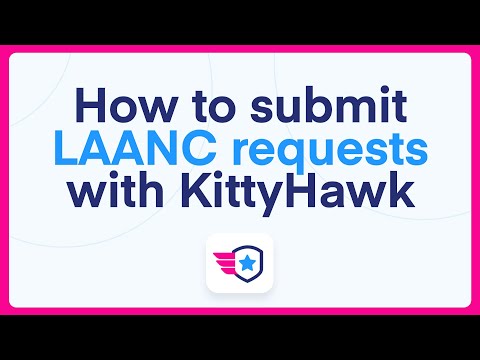 How to submit LAANC requests with KittyHawk