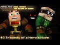 (MMD) Minecraft Story Mode: EPISODE 3 - Tragedy of a Hero's Hope (FINAL SEASON)