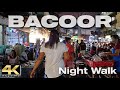 BACOOR CAVITE PHILIPPINES - Night Walk [4K]