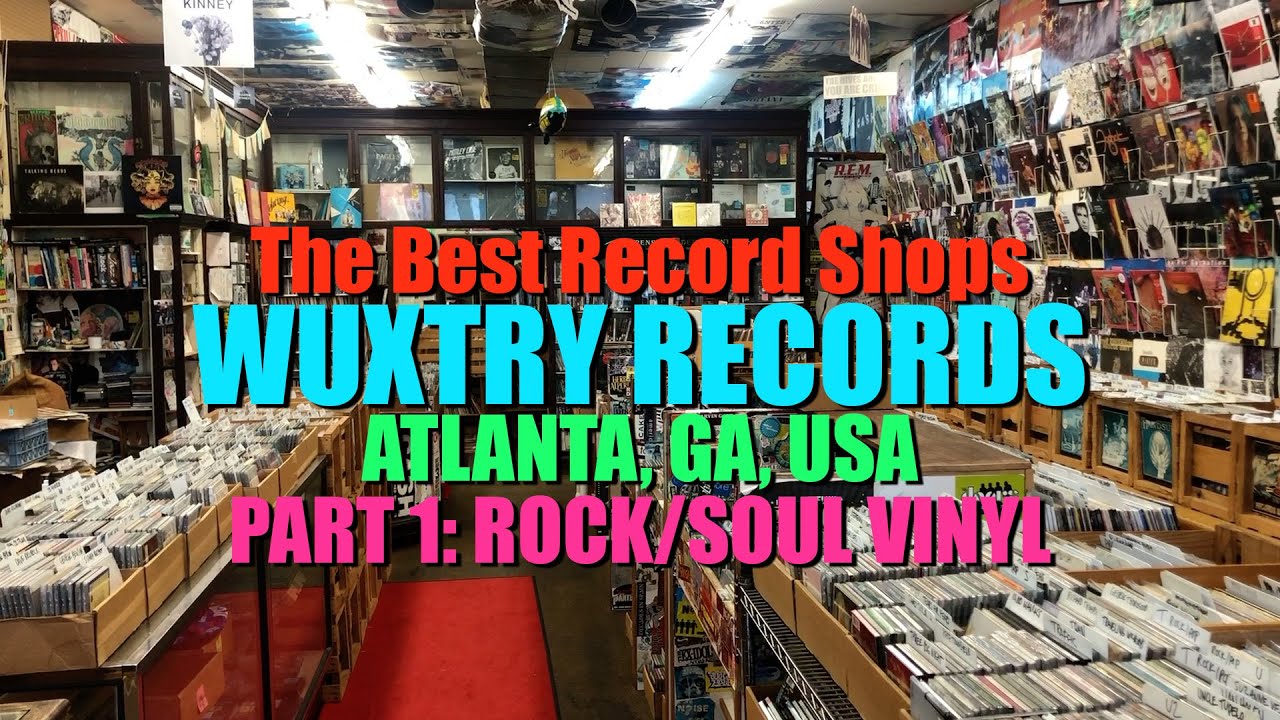 The Best Record Shops - Wuxtry Records in Atlanta, GA, USA (Part 1: Vinyl)