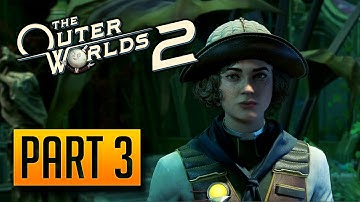 The Outer Worlds 2 - Walkthrough Part 3: The Routine Reconnaissance of Rarefied Resources [PC]