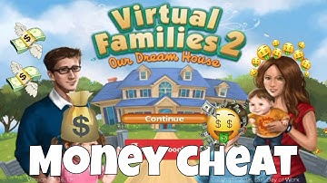 Virtual Families 2 | Money Cheat | Easy | No Dying Young