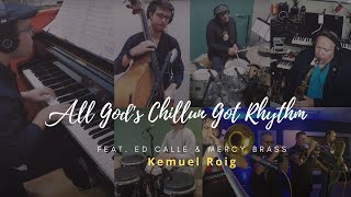 Video thumbnail of "All God's Chillun Got Rhythm (Feat. Ed Calle & Mercy Brass) by Kemuel Roig (Official Video)"