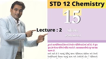 Std 12 Chapter 15 Polymer Full Revision | Polymer in One shot | Lecture 2