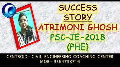 Atrimony Ghosh || WBPSC JE 2018 (PHE) // CENTROID CIVIL