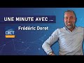 Interview  une minute avec frdric dorot de dictservices