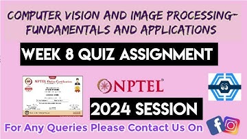 Computer Vision And Image Processing - Fundamentals And Applications | Week 8 Answers 2024 | NPTEL