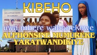 Kibeho Alphonsine Mumureke yaratwandikiye