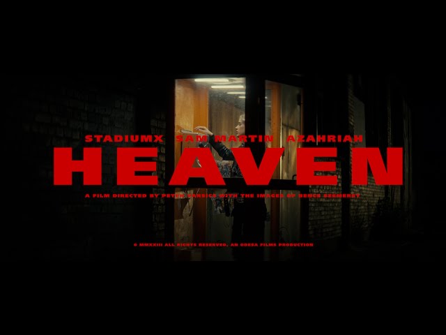 STADIUMX & SAM MARTIN & AZAHRIAH - HEAVEN