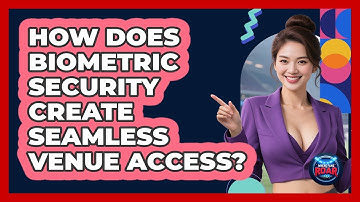 How Does Biometric Security Create Seamless Venue Access? - Where the Fans Roar