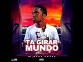 Mano Chaba - Tá Girar Mundo(Kuduro)(Áudio Oficial)