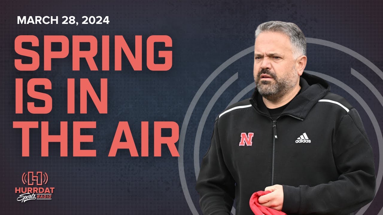 huskers-spring-practices-underway-hurrdat-sports-radio-thursday
