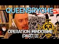 Listening to Queensryche - Operation: Mindcrime, Part 3