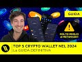 TOP 5 Top 5 Wallets Crypto e Bitcoin nel 2024: La Guida Definitiva 🚀