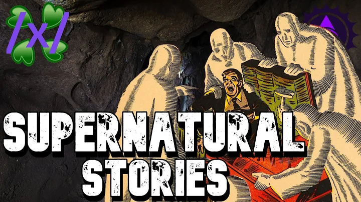 Supernatural Stories | 4chan /x/ Greentext