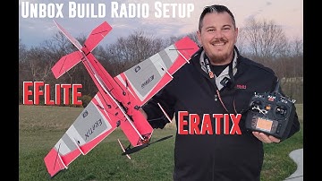 E-flite - Eratix 3D FF - 860mm - Unbox, Build, & Radio Setup