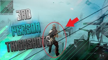 3rd Person Trickshots