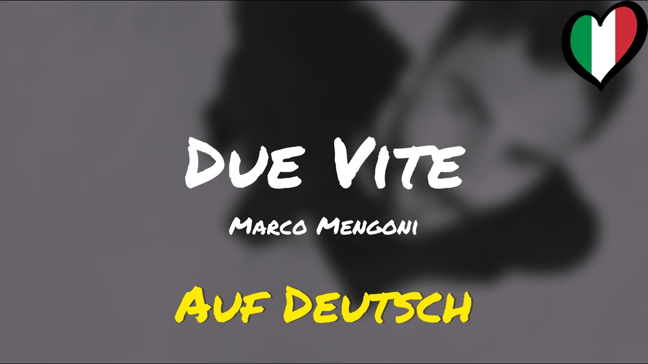 Due Vite Marco Mengoni Auf Deutsch YouTube Due Vite Marco Mengoni Auf Deutsch YouTube