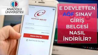 E Devletten AÖF Sınav Giriş Belgesi Nasıl İndirilir? Açık Öğretim Sınav Giriş Yeri Öğrenme!