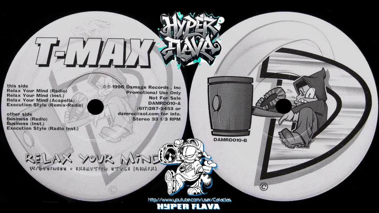 T-Max - Relax Your Mind / Business / Execution Style (Remix) (Full Vinyl, 12
