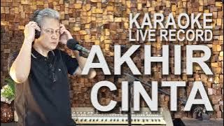 AKHIR CINTA - ANTON LEYTING ! KARAOKE LIVE RECORD SANBERT ENTERTAINMENT