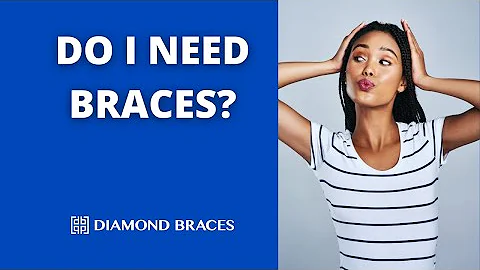 How Do I Know If I Need Braces?