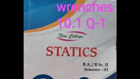 ba/bsc semester III || Statics|| chapter-10 Wrenches|| exercise 10.1|| question 1|| cdlu kuk mdu