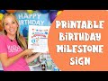Printable Birthday Milestone Sign