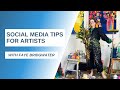 Social Media Tips For Artists - With Faye Bridgwater