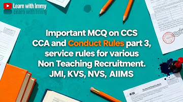 MCQ on CCS CCA and conduct rules part 3 || Various Non Teaching Recruitment, AIIMS, JMI, KVS, NVS