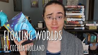 Floating Worlds by Cecelia Holland | Review