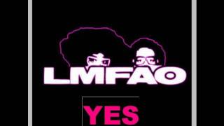 LMFAO - Yes