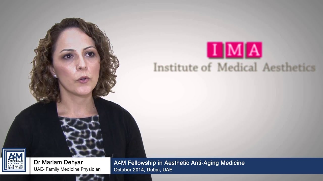 A4M Fellowship in Aesthetic Anti-Aging Medicine @ IMA Dubai - Interview with Dr Mariam Dehyar