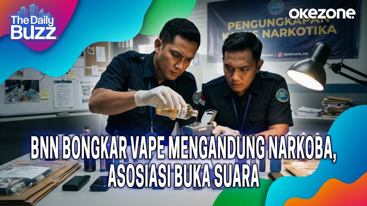 The Daily Buzz: BNN Bongkar Vape Mengandung Narkoba, Asosiasi Buka Suara | 26/02