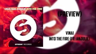 (PREVIEW) VINAI - Into the Fire (ft. Anjulie) | Spinnin Records Perú