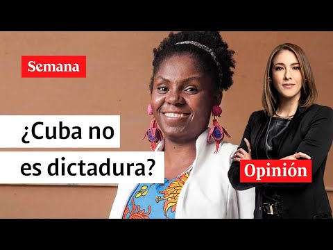 Declaraciones de Francia Márquez sobre Cuba y su modelo de Salud. Opinión