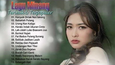 LAGU MINANG TERBAIK DAN TERPOPULER - HANYUIK DIRIAK NAN TANANG, BALIAKLAH PULANG