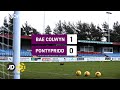 Colwyn Bay Pontypridd goals and highlights