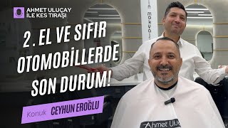 2024'te Otomobil Fiyatları Düşecek Mi? - Ceyhun Eroğlu - Ahmet Uluçay ile Kes Tıraşı