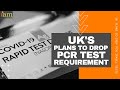 UK Plans To Drop PCR Travel Tests