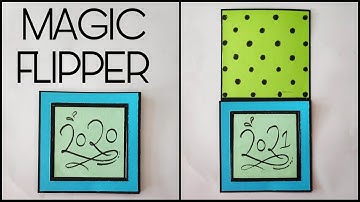MAGIC FLIPPER CARD FOR SCRAPBOOK | NEW YEAR CARD | PHOTO CHANGING CARD 2021 | PEEK A BOO SLIDER CARD