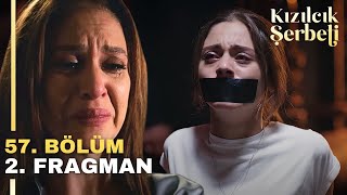 Kızılcık Şerbeti 57. Bölüm 2. Fragman | Anne Lütfen Kurtar Beni!!