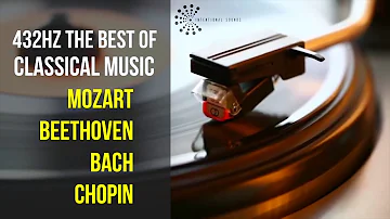La Meilleure Musique Classique à 432Hz Mozart • Beethoven • Bach • Chopin 》Piano, Violon & Orchestre