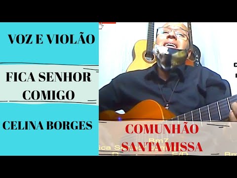 Fica, Senhor, Comigo (Acústico) Lyrics - Tributo à Celina Borges